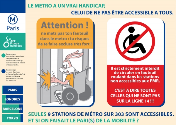 Affiche avec l'interdiction de monter dans le métro en fauteuil : "Seule la ligne 14 est autorisée aux fauteuils !"